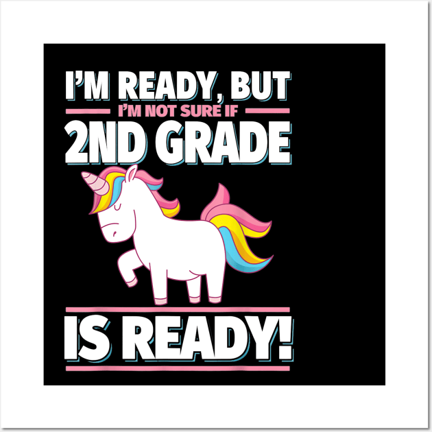 2nd Grade Back to School Unicorn Shirt  Is 2nd Grade Ready Wall Art by FONSbually